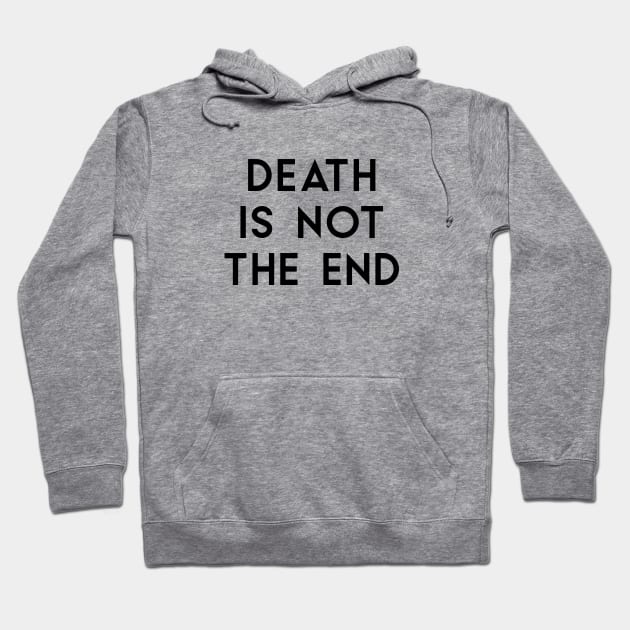 Death Is Not The End, black Hoodie by Perezzzoso